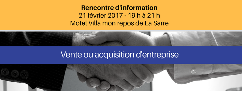 Vous souhaitez vendre, acquérir une entreprise ou accompagnez la démarche : cette invitation vous concerne (Accédez à l&rsquo;inscription)