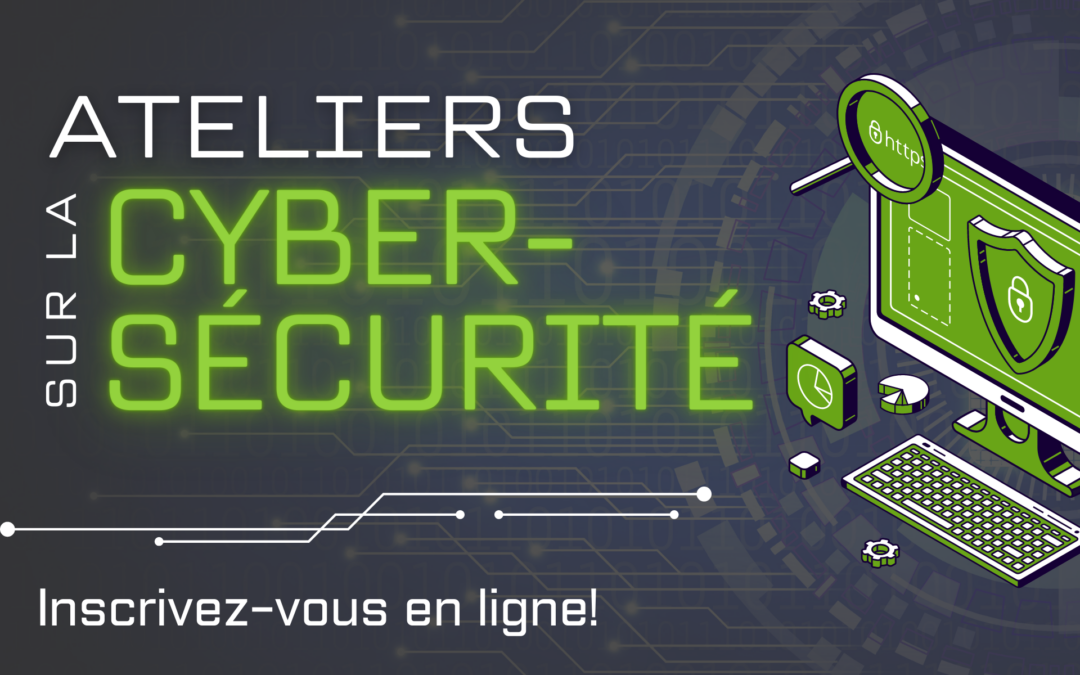 Ateliers de formation: Naviguez le monde de la sécurité numérique en toute confiance!