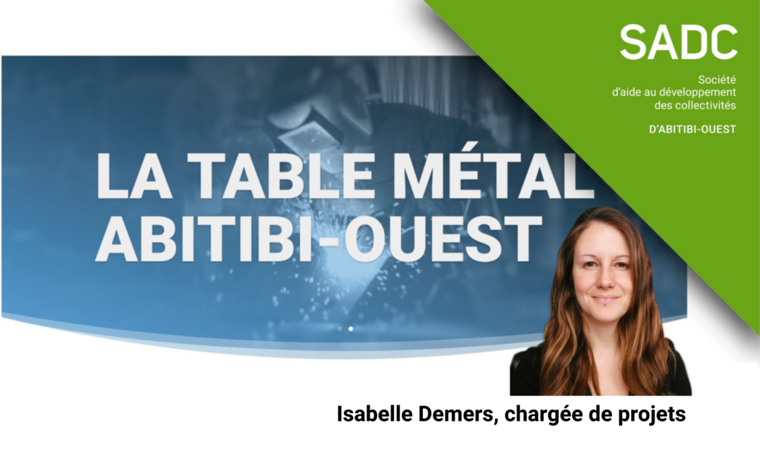 Isabelle Demers, nouvelle chargée de projet à la Table Métal Abitibi-Ouest