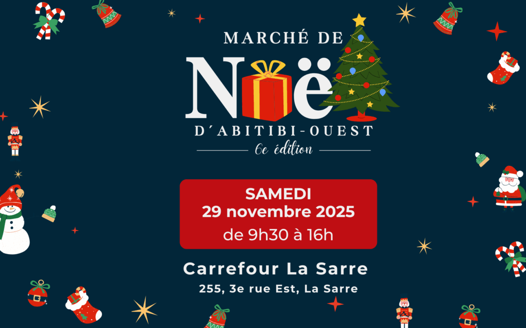Magie de Noël en Abitibi-Ouest : Tous les marchés à ne pas manquer!