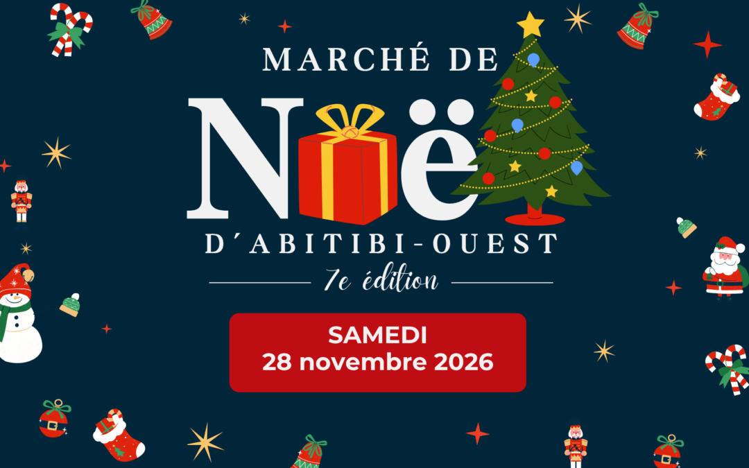 La tradition se poursuit! 7e édition du Marché de Noël d&rsquo;Abitibi-Ouest