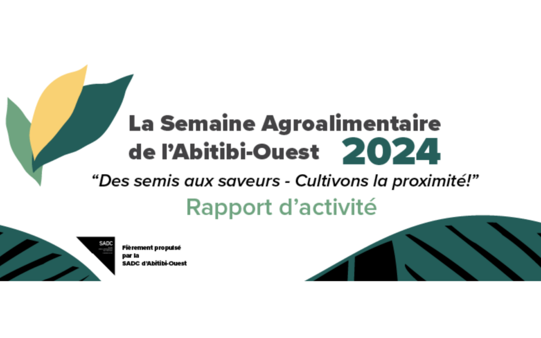 Retour sur la 2e édition de la Semaine Agroalimentaire 2024 en Abitibi-Ouest